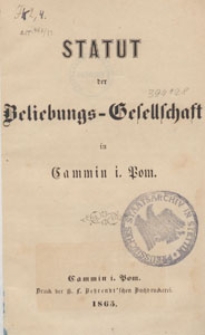 Statut der Beliebungs-Gesellschaft in Cammin i. Pom.