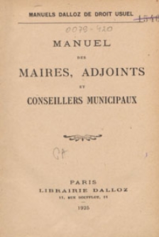 Manuel des maires, adjoints et conseillers municipaux