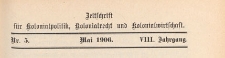Zeitschrift f&uuml;r Kolonialpolitik, Kolonialrecht und Kolonialwirtschaft, 1906 nr 5