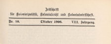 Zeitschrift für Kolonialpolitik, Kolonialrecht und Kolonialwirtschaft, 1906 nr 10