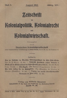 Zeitschrift für Kolonialpolitik, Kolonialrecht und Kolonialwirtschaft, 1912 nr 8