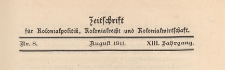 Zeitschrift f&uuml;r Kolonialpolitik, Kolonialrecht und Kolonialwirtschaft, 1911 nr 8