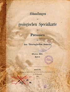 Abhandlungen zur Geologischen Specialkarte von Preussen und den Thüringischen Staaten 1882 Bd. 3, H. 3