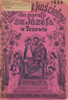 Kalendarz Kościelny dla Parafji św. Józefa w Tczewie, 1934