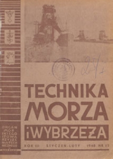 Technika Morza i Wybrzeża : organ Pomorskiego Stowarzyszenia Technicznego : [czasopismo poświęcone odbudowie wybrzeża i portów, żegludze i stoczniom], 1948 nr 1-2
