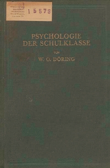 Handbücher der neueren Erziehungswissenschaft. Bd. 4, Psychologie der Schulklasse : eine empirische Untersuchung