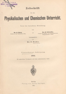 Zeitschrift für den Physikalischen und Chemischen Unterricht, 1901 spis treści