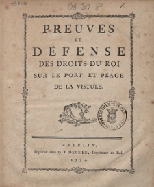 Preuves Et Défense Des Droits Du Roi Sur Le Port Et Péage De La Vistule