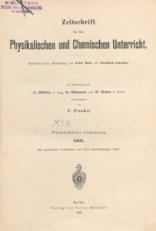 Zeitschrift für den Physikalischen und Chemischen Unterricht, 1906 spis treści