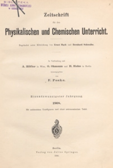 Zeitschrift für den Physikalischen und Chemischen Unterricht, 1908 H 1