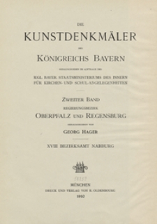 Die Kunstdenkm&auml;ler von Oberpfalz & Regensburg. H. 18. Bezirksamt Nabburg
