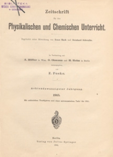 Zeitschrift für den Physikalischen und Chemischen Unterricht, 1915 H 1
