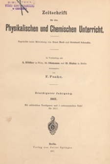 Zeitschrift für den Physikalischen und Chemischen Unterricht. 1917 spis treści