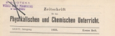 Zeitschrift für den Physikalischen und Chemischen Unterricht, 1923 H 1