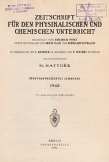 Zeitschrift für den Physikalischen und Chemischen Unterricht, 1942 spis treści