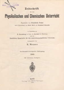 Zeitschrift für den Physikalischen und Chemischen Unterricht, 1933 spis treści