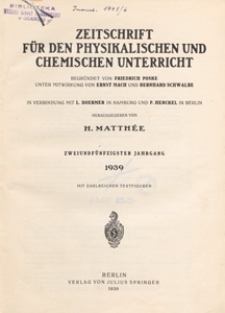 Zeitschrift für den Physikalischen und Chemischen Unterricht, 1939 spis treści