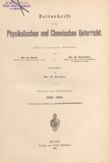 Zeitschrift f&uuml;r den Physikalischen und Chemischen Unterricht, 1893-1894 H 4
