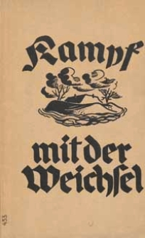Der Kampf mit der Weichsel