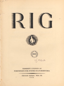 Rig :Tidskrift utgiven av F&ouml;reningen f&ouml;r svensk kulturhistoria, 1935 H 3