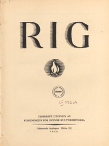 Rig :Tidskrift utgiven av Föreningen för svensk kulturhistoria, 1935 H 3