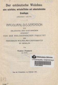 Der ostdeutsche Weinbau : seine natürlichen, wirtschaftlichen und anbautechnischen Grundlagen : Inaugural-Dissertation