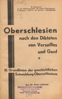 Oberschlesien nach den Diktaten von Versailles und Genf. 3, Grundlinien der geschichtlichen Entwicklung Oberschlesiens