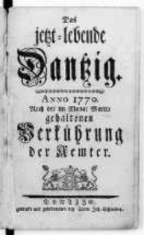 Das itzt-lebende Dantzig Anno [...] nach der im Monat Martio gehaltenen Verk&uuml;hrung der Aempter.