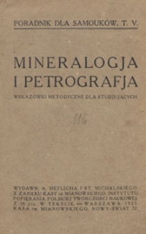 Mineralogja i petrografja : wskazówki metodyczne dla studjujących