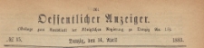 Oeffentlicher Anzeiger : Beilage zum Amts-blatt der Königlichen Regierung zu Danzig, 1883.04.14 nr 15
