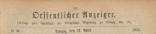 Oeffentlicher Anzeiger : Beilage zum Amts-blatt der Königlichen Regierung zu Danzig, 1883.04.21 nr 16