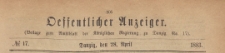 Oeffentlicher Anzeiger : Beilage zum Amts-blatt der Königlichen Regierung zu Danzig, 1883.04.28 nr 17