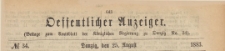 Oeffentlicher Anzeiger : Beilage zum Amts-blatt der Königlichen Regierung zu Danzig, 1883.08.25 nr 34
