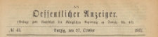 Oeffentlicher Anzeiger : Beilage zum Amts-blatt der K&ouml;niglichen Regierung zu Danzig, 1883.10.27 nr 43