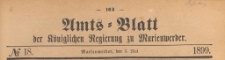Amts-Blatt der Königlich Preussischen Regierung zu Marienwerder für das Jahr, 1899.05.03 nr 18