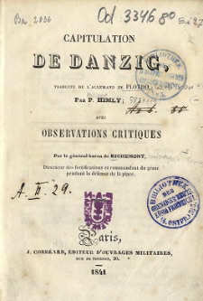 Capitulation de Danzig : avec observations critiques par le général baron de Richemont, directeur des fortifications et commendant du génie pendant la défense de la place