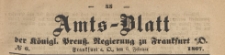 Amts-Blatt der Königlichen Preussischen Regierung zu Frankfurth an der Oder, 1867.02.06 nr 6