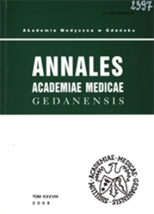 Annales Academiae Medicae Gedanensis, 2008, t. 38