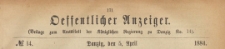 Oeffentlicher Anzeiger : Beilage zum Amts-blatt der Königlichen Regierung zu Danzig, 1884.04.05 nr 14