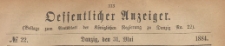 Oeffentlicher Anzeiger : Beilage zum Amts-blatt der Königlichen Regierung zu Danzig, 1884.05.31 nr 22