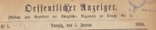 Oeffentlicher Anzeiger : Beilage zum Amts-blatt der Königlichen Regierung zu Danzig, 1884.01.05 nr 1
