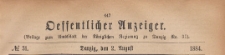 Oeffentlicher Anzeiger : Beilage zum Amts-blatt der Königlichen Regierung zu Danzig, 1884.08.02 nr 31