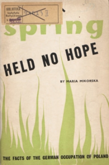 Spring held no hope
