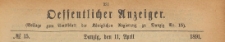 Oeffentlicher Anzeiger : Beilage zum Amts-blatt der K&ouml;niglichen Regierung zu Danzig, 1891.04.11 nr 15
