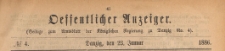 Oeffentlicher Anzeiger : Beilage zum Amts-blatt der Königlichen Regierung zu Danzig, 1886.01.23. nr 4