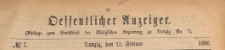 Oeffentlicher Anzeiger : Beilage zum Amts-blatt der Königlichen Regierung zu Danzig, 1886.02.13 nr 7