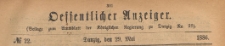 Oeffentlicher Anzeiger : Beilage zum Amts-blatt der Königlichen Regierung zu Danzig, 1886.05.29 nr 22