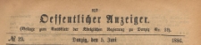 Oeffentlicher Anzeiger : Beilage zum Amts-blatt der Königlichen Regierung zu Danzig, 1886.06.05 nr 23