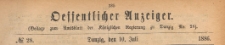 Oeffentlicher Anzeiger : Beilage zum Amts-blatt der Königlichen Regierung zu Danzig, 1886.07.10 nr 28