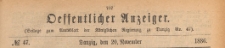 Oeffentlicher Anzeiger : Beilage zum Amts-blatt der Königlichen Regierung zu Danzig, 1886.11.20 nr 47